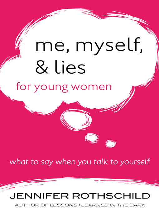 Title details for Me, Myself, and Lies for Young Women by Jennifer Rothschild - Wait list